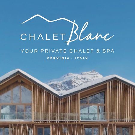 Chalet Blanc Cervinia Bed & Breakfast Breuil-Cervinia Eksteriør bilde